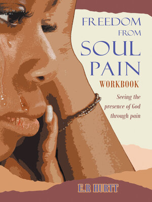 cover image of Freedom From Soul Pain Workbook